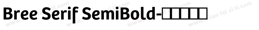 Bree Serif SemiBold字体转换